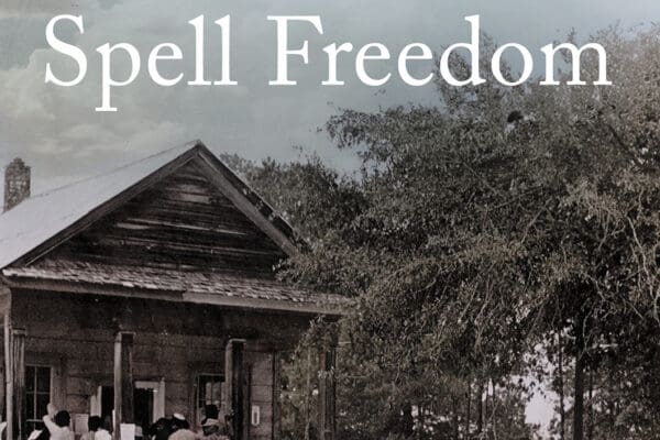 Book Review: What were the secret schools that helped prepare Black people to vote?