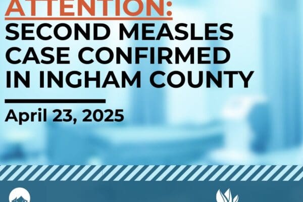 Second Case of Measles Confirmed in Ingham County Child