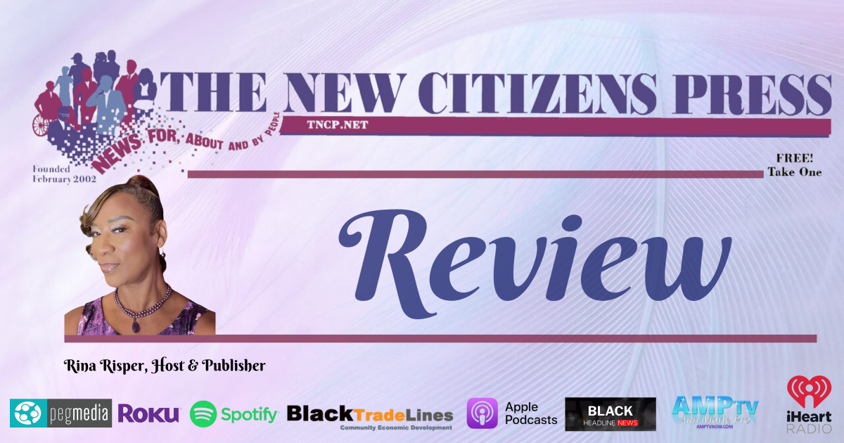 The New Citizens Press Review (10-13-22) Episode 1, Publisher, Rina Risper shares upcoming stories New Citizen Press