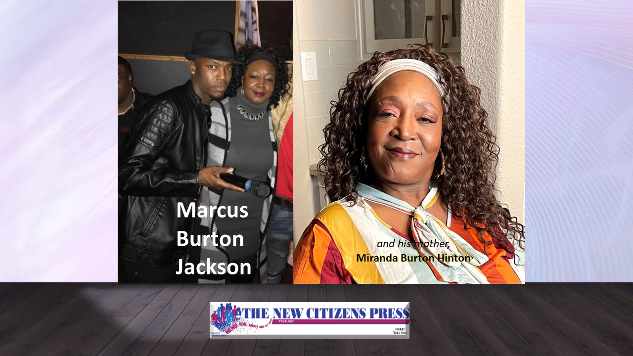The New Citizens Press Review (10-20-22):  Rina Risper reflects on young comedian, the late Marcus Burton Jackson Miranda Burton Hinton